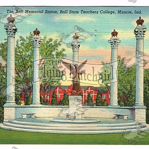 Vintage Postcard – 1948 Ball memorial Statue, Muncie, Ind.